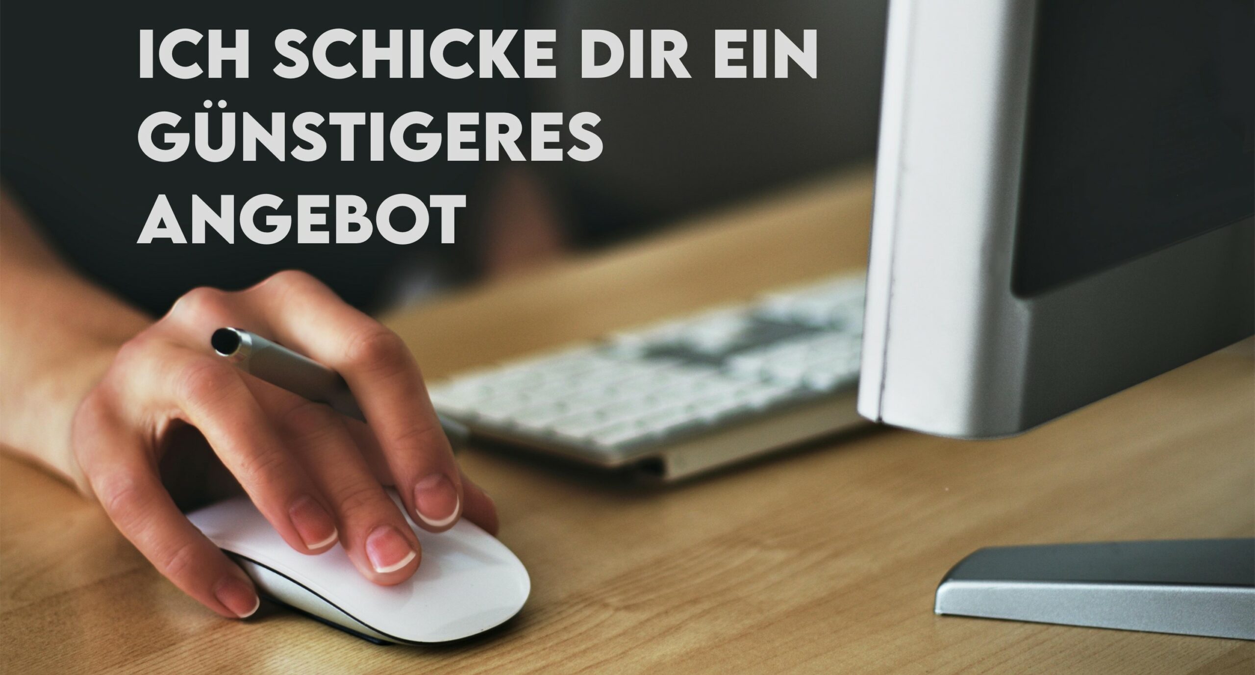 ich-schicke-dir-ein-guenstigeres-angebot